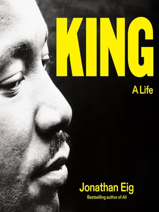 Title details for King by Jonathan Eig - Available